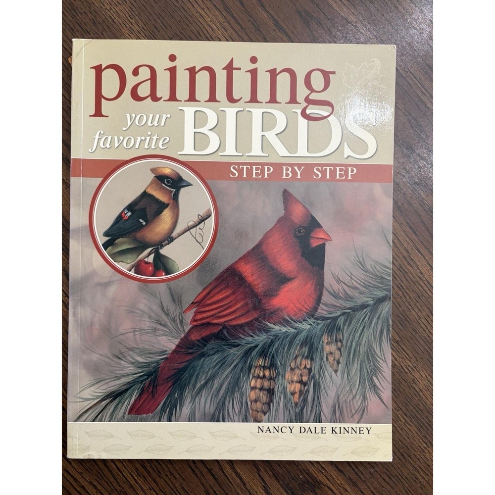 Painting Your Favorite Birds Step By Step By Nancy Dale Kinney Art Book